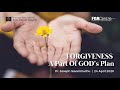 Forgiveness a part of gods plan pr  joseph savarimuthu 24 april 2020