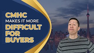 NEW CMHC RULES! What do NEW mortgage insurance changes mean for home buyers and the Toronto market?