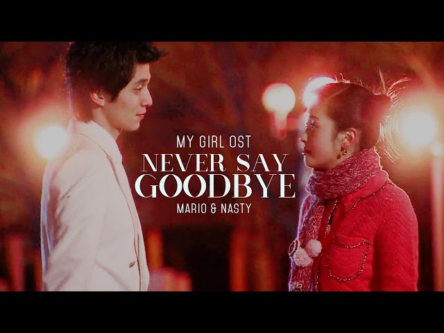 Never Say Goodbye - Mario & Nasty [ My Girl OST / 마이걸 OST ] [HD] class=