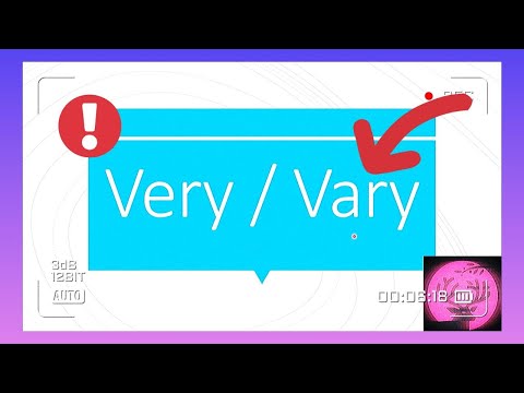 The Difference Between the Words &rsquo;Vary&rsquo; and &rsquo;Very&rsquo; (two commonly confused words) - An English Lesson