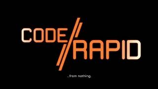 Code Rapid: BUT I WANT IT NOW