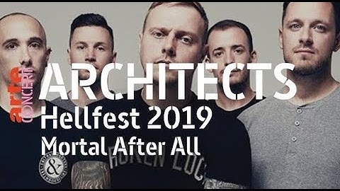 Architects - Mortal After All (Live Hellfest 2019) - ARTE Concert.