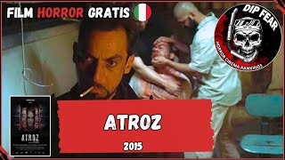 Atroz - 2018 Film Horror Completo Ita