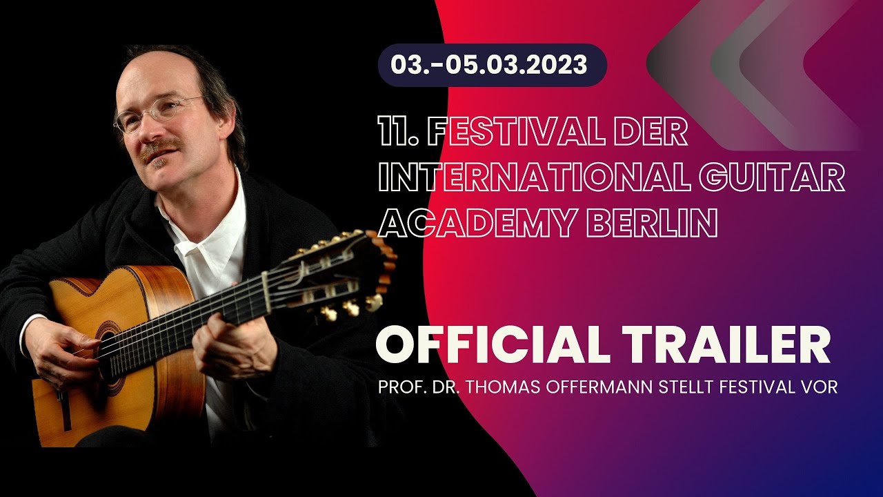 11. Festival der International Guitar Academy Berlin 03. 05.03.2023