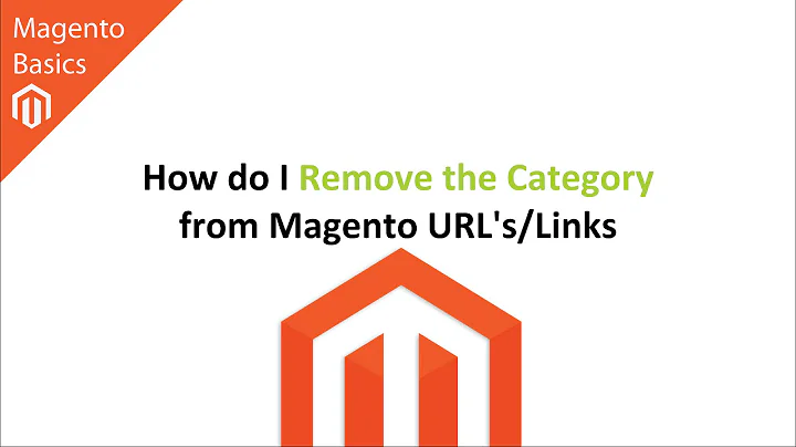 How do I Remove the Category from Magento URL's/Links?