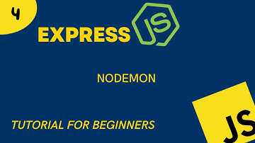 Express JS - Tutorial 4 | Nodemon