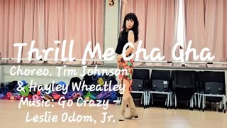 Thrill Me Cha Cha Line Dance/80c 2w Intermediate