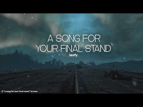 a song for your final stand