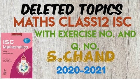 Reduced syllabus of class 12 maths || isc || s chand || detailed