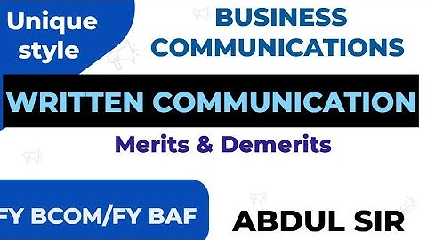 Written Communication Merits& Demerits Importance Fybcom Mcom Bms Baf Bbi Explanation NEP STUDY