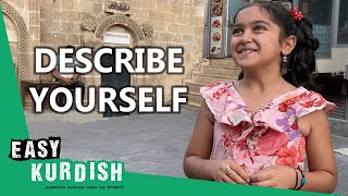 How Would You Describe Yourself? | Easy Kurdish 13