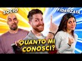 FIDANZATA vs SOCIO: chi mi conosce meglio?