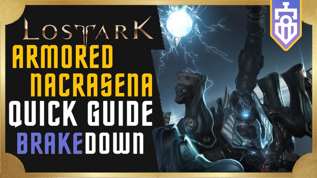Armored Nacrasena QUICK GUIDE | Lost Ark | Brakedown #24