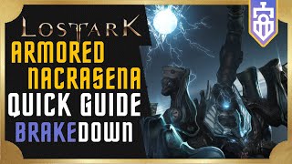 Armored Nacrasena QUICK GUIDE | Lost Ark | Brakedown #24