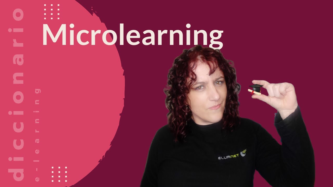 ¿Qué significa Microlearning o Microaprendizaje?