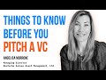 Things VC Investors Wish Startup Founders Knew Before Their Pitch