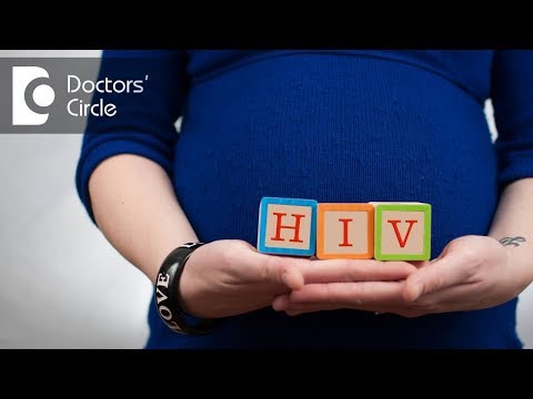 How to plan pregnancy with AIDS HIV infection? - Dr. Achi Ashok