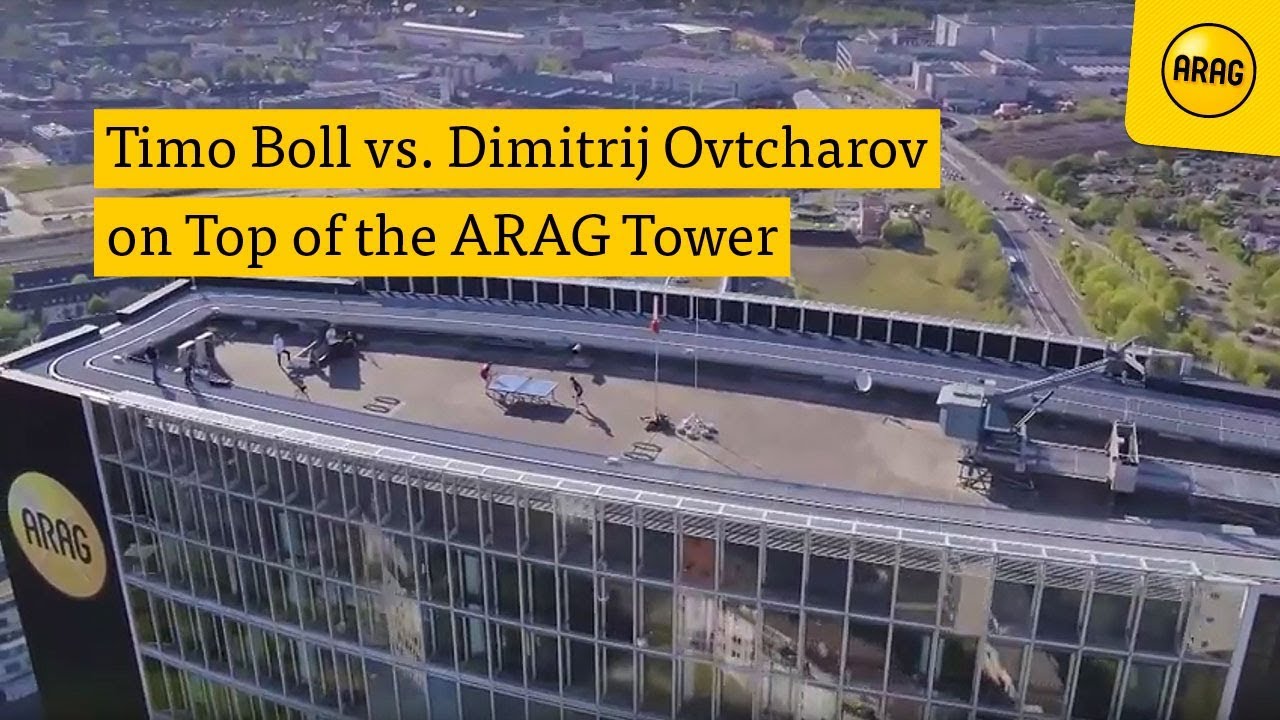 Timo Boll Vs Dimitrij Ovtcharov On Top Of The Arag Tower Youtube