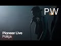 a | Pioneer Live
