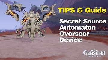 🎯Genshin Impact 5.6: Tips for Easily Defeating the Secret Source Automaton Overseer Device!
