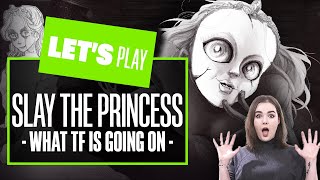 Let's Play SLAY THE PRINCESS! WHAT THE HELL IS GOING ON?! Slay the Princess Gameplay PC