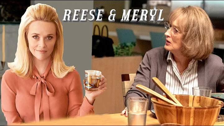 Reese & Meryl from "Big Little Lies"