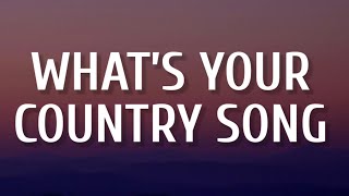 Thomas Rhett  Whats Your Country Song s