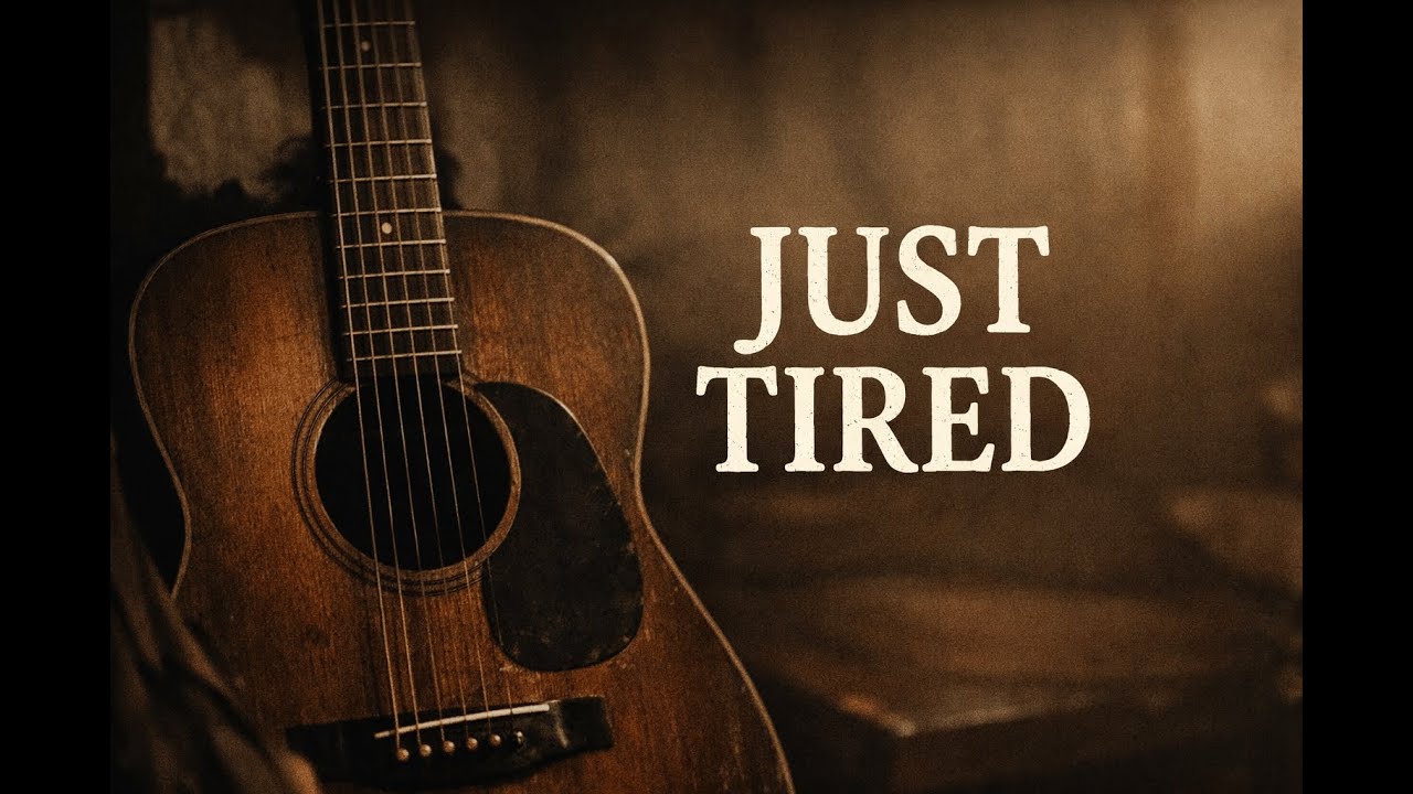Just Tired | Acoustic Blue Song