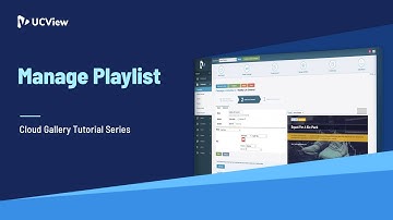 How to mange playlists. UCView digital signage