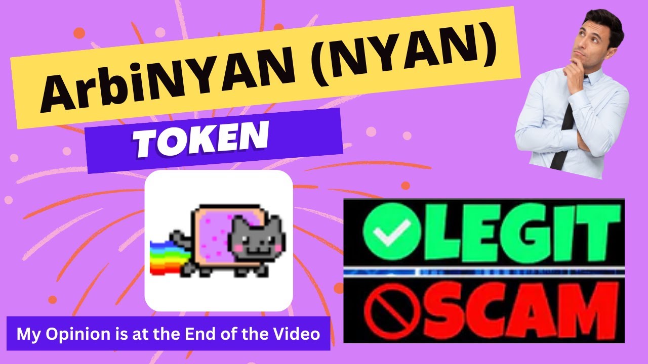 Nyan Token Is ArbiNYAN (NYAN) Token Scam or Legit ?? - YouTube