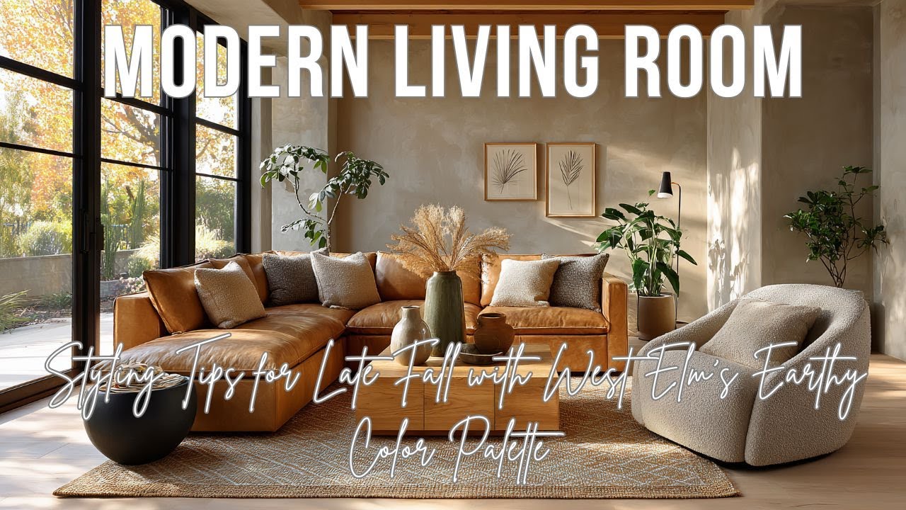 Советы по оформлению современной гостиной поздней осенью с палитрой Earthy Color от West Elm