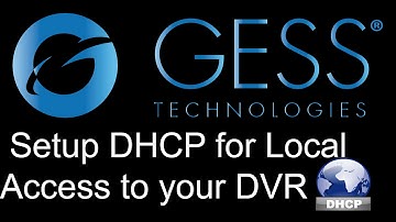 How to setup your GESS H Series DVR for Network access (DHCP LAN Setup)