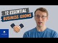 12 expressions idiomatiques anglaises essentielles des affaires