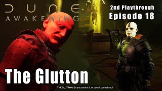 Dune Awakening - The Glutton - Seron Varlin Gets his Eyes - Ep. 18