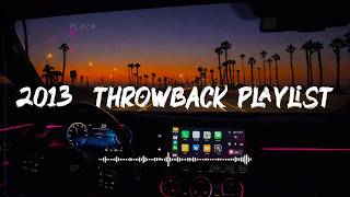 2013  nostalgia mix  throwback playlist  ~ late night drive