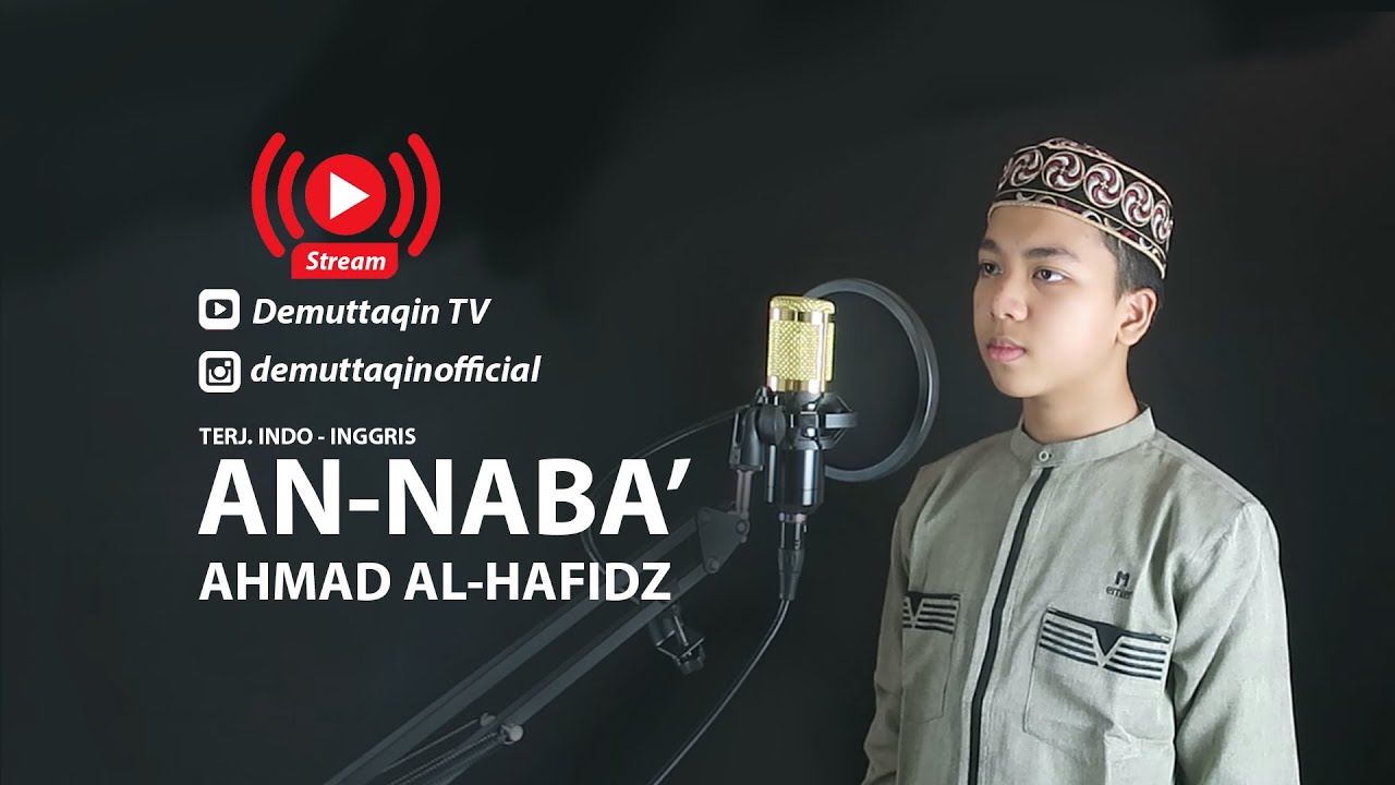 Beautiful Voice Quran Surah An-Naba' | Indonesian - English Subtitles | By Ahmad hafiz Indonesia