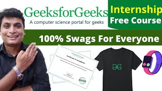 GeeksForGeeks Free Course Certificate Internship  100% Free Swags | GeeksForGeeks Internship GFG DSA