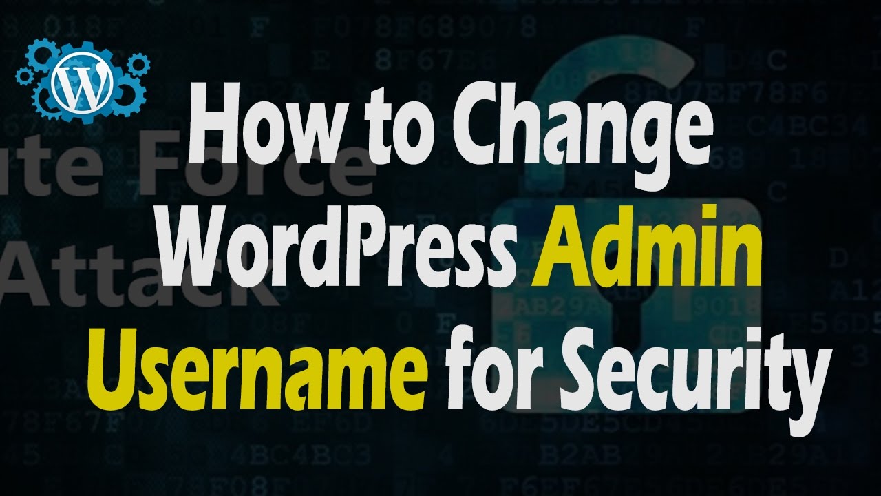 How to Change WordPress Admin Username for Security - YouTube