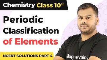 Periodic Classification of Elements NCERT Solutions (Part 4) Class 10 Chemistry Chapter 5 (2022-23)