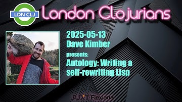 Autology: Writing a self-rewriting Lisp (by Dave Kimber)