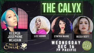 The Calyx - "What's In The Cellar" - Cthulhu RPG - Guest GM Jo McAdam, Lizz, Cynthia, Becca