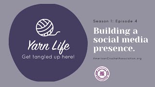 Season - 1 Ep 4: Building a Social Media Presence with Lee Sartori of CocoCrochetLee.com