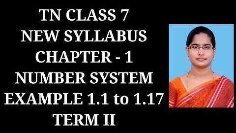 7th maths T-2 Ch-1 Number system Example 1.1 to 1.17 | Samacheer One plus One channel