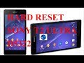 HARD RESET SONY T2 E T2 ULTRA D5322 - 2018