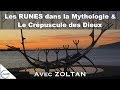  les runes dans la mythologie et le crpuscule des dieux  avec zoltan