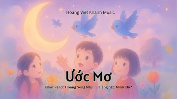 Ước Mơ | Official Music Video | Bài Hát Thiếu Nhi Thần Tiên