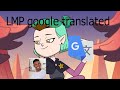 LMP google translated