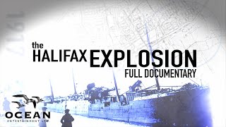 The Halifax Explosion - Full Documentary