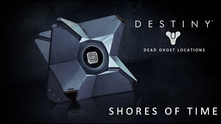 Destiny PVP Map - Shores of Time - Dead Ghost Location