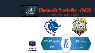 Coupe de France 5ème tour US Alfortville (PH) - AS Poissy(CFA)